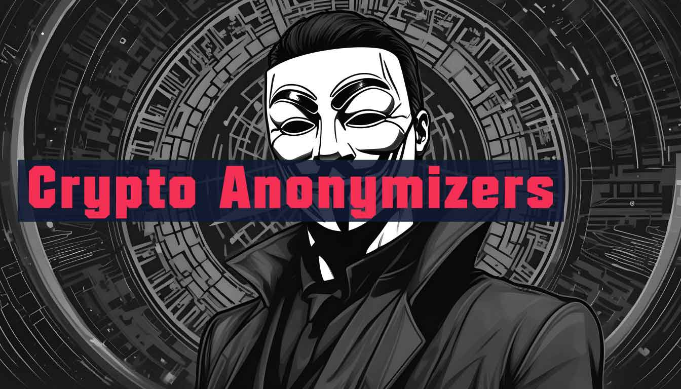 how crypto anonymizers work to mask transaction traces